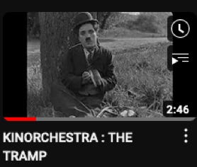 Extrait de The Tramp Charlie Chaplin -2019/20 - Kinorchestra